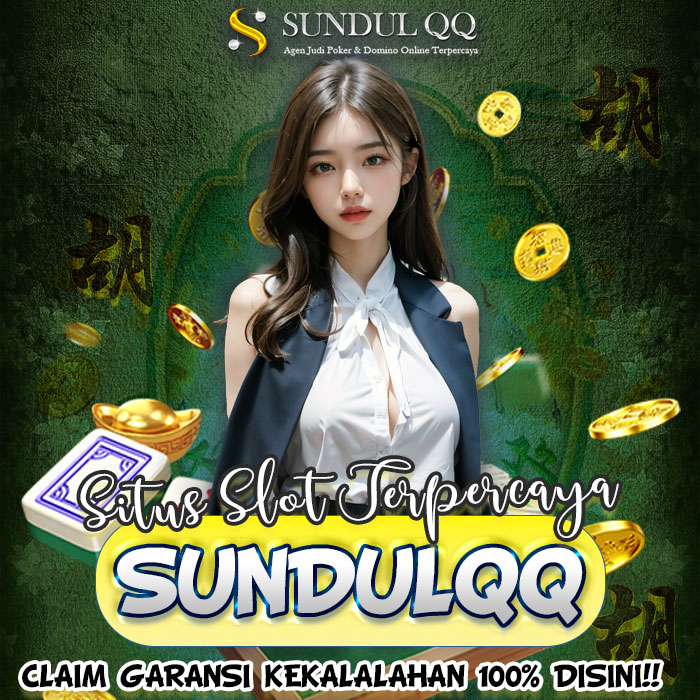 SundulQQ | Pusat Link Anti Nawala Main QQ & Slot Gacor Terpercaya